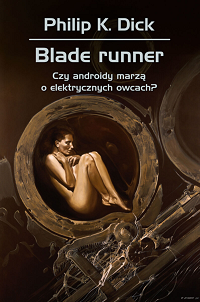 Philip K. Dick ‹Blade Runner›
