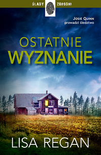 Lisa Regan &lsaquo;Ostatnie wyznanie&rsaquo;