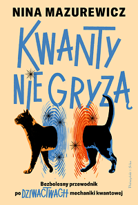 Nina Mazurewicz &lsaquo;Kwanty nie gryzą&rsaquo;