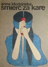 Anna Kłodzińska ‹Śmierć za karę›