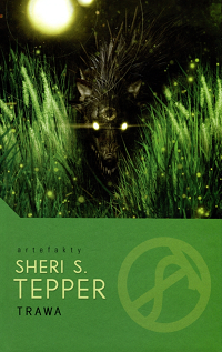 Sheri S. Tepper &lsaquo;Trawa&rsaquo;