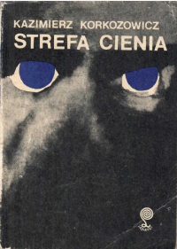 Kazimierz Korkozowicz ‹Strefa cienia›