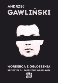 Andrzej Gawliński &lsaquo;Morderca z ogłoszenia&rsaquo;