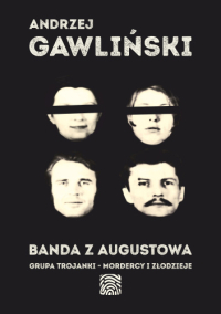 Andrzej Gawliński &lsaquo;Banda z Augustowa&rsaquo;