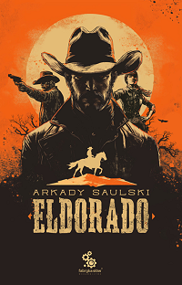 Arkady Saulski ‹Eldorado›