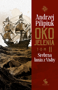 Andrzej Pilipiuk ‹Oko Jelenia. Srebrna Łania z Visby›