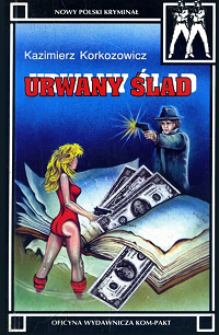 Kazimierz Korkozowicz ‹Urwany ślad›