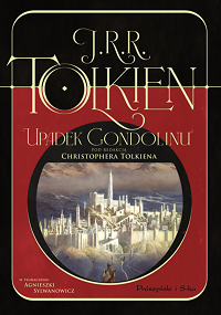 J.R.R. Tolkien ‹Upadek Gondolinu›