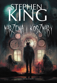 Stephen King ‹Marzenia i koszmary›