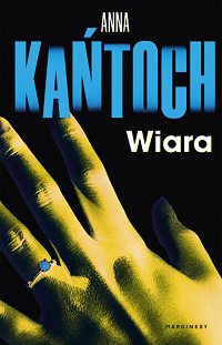 Anna Kańtoch ‹Wiara›