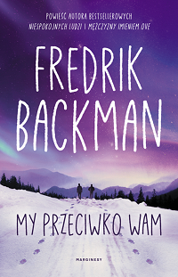 Fredrik Backman &lsaquo;My przeciwko wam&rsaquo;