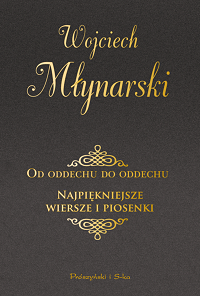 Wojciech Młynarski &lsaquo;Od oddechu do oddechu&rsaquo;