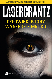 David Lagercrantz &lsaquo;Człowiek, który wyszedł z mroku&rsaquo;