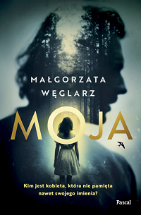 Małgorzata Węglarz &lsaquo;Moja&rsaquo;