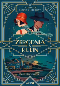 Helena Dixon &lsaquo;Zbrodnia i rubin&rsaquo;