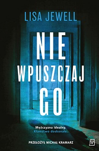 Lisa Jewell &lsaquo;Nie wpuszczaj go&rsaquo;