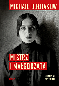 Michaił Bułhakow &lsaquo;Mistrz i Małgorzata&rsaquo;