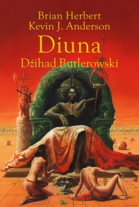 Brian Herbert, Kevin J. Anderson ‹Diuna. Dżihad Butleriański›