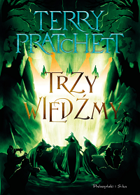 Terry Pratchett ‹Trzy wiedźmy›