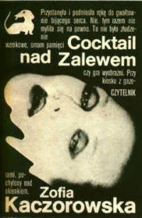 Zofia Kaczorowska ‹Cocktail nad Zalewem›