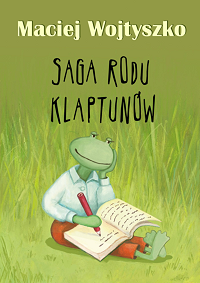 Maciej Wojtyszko ‹Saga rodu Klaptunów›