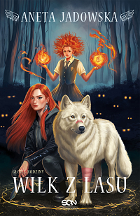 Aneta Jadowska ‹Wilk z lasu›
