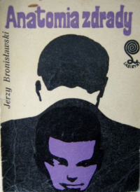 Jerzy Bronisławski ‹Anatomia zdrady›