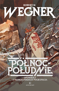 Robert M. Wegner &lsaquo;Północ – Południe&rsaquo;