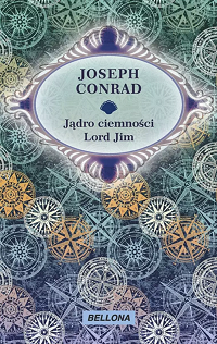 Joseph Conrad &lsaquo;Jądro ciemności / Lord Jim&rsaquo;