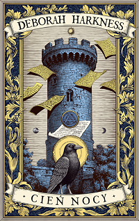 Deborah Harkness &lsaquo;Cień Nocy&rsaquo;