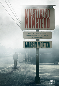 Marcin Mortka &lsaquo;Miasteczko Nonstead&rsaquo;