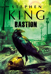 Stephen King ‹Bastion›