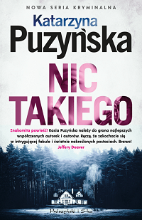 Katarzyna Puzyńska &lsaquo;Nic takiego&rsaquo;