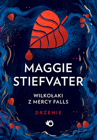 Maggie Stiefvater ‹Drżenie›