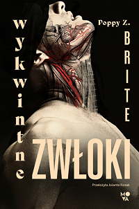 Poppy Z. Brite &lsaquo;Wykwintne zwłoki&rsaquo;