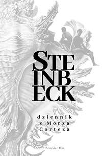 John Steinbeck ‹Dziennik z Morza Corteza›