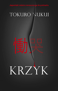 Tokuro Nukui &lsaquo;Krzyk&rsaquo;