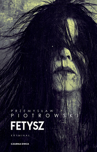 Przemysław Piotrowski &lsaquo;Fetysz&rsaquo;