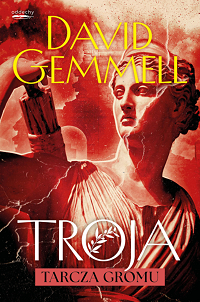 David Gemmell ‹Troja. Tarcza Gromu›