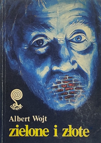 Albert Wojt ‹Zielone i złote›