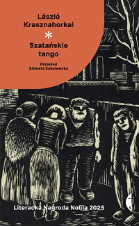 László Krasznahorkai ‹Szatańskie tango›