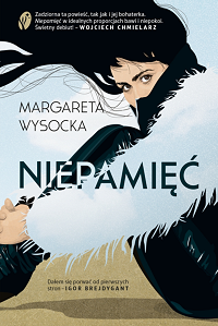 Margareta Wysocka &lsaquo;Niepamięć&rsaquo;