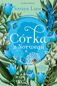 Soraya Lane ‹Córka z Norwegii›