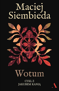 Maciej Siembieda &lsaquo;Wotum&rsaquo;