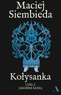 Maciej Siembieda &lsaquo;Kołysanka&rsaquo;