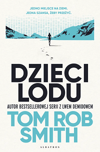 Tom Rob Smith ‹Dzieci lodu›