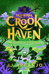 J.J. Arcanjo &lsaquo;Akademia Crookhaven. Niezdobyta twierdza&rsaquo;