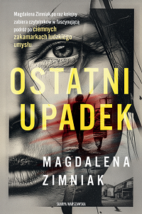 Magdalena Zimniak &lsaquo;Ostatni upadek&rsaquo;