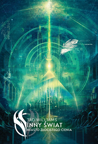 Tad Williams &lsaquo;Miasto złocistego cienia&rsaquo;