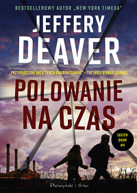 Jeffery Deaver &lsaquo;Polowanie na czas&rsaquo;